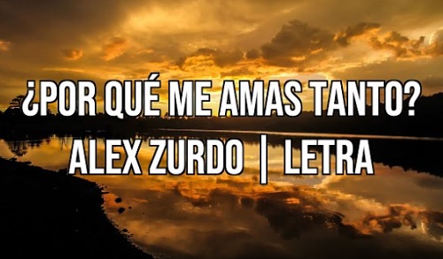 Me Amas Alex Zurdo
