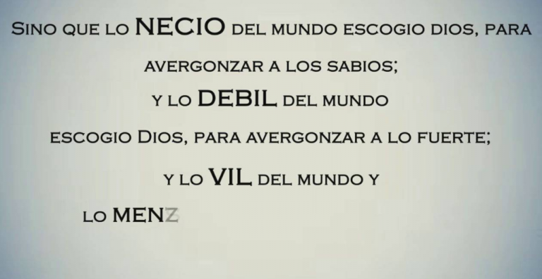 Lo Vil Del Mundo Y Lo Menospreciado ESCOGIÓ DIOS.