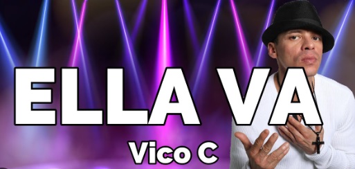 Letra Ella Va Vico C